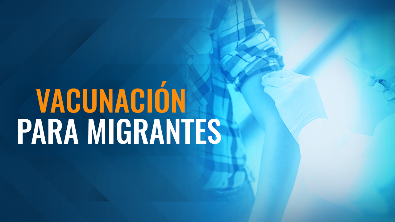 [Viva La Noticia] Vacunación a migrantes en Estados Unidos