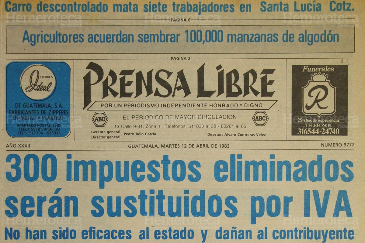 Portada de Prensa Libre del 12 de abril de 1983. Se anunciaba la eliminación de 300 impuestos para dar lugar al IVA. (Foto: Hemeroteca PL).