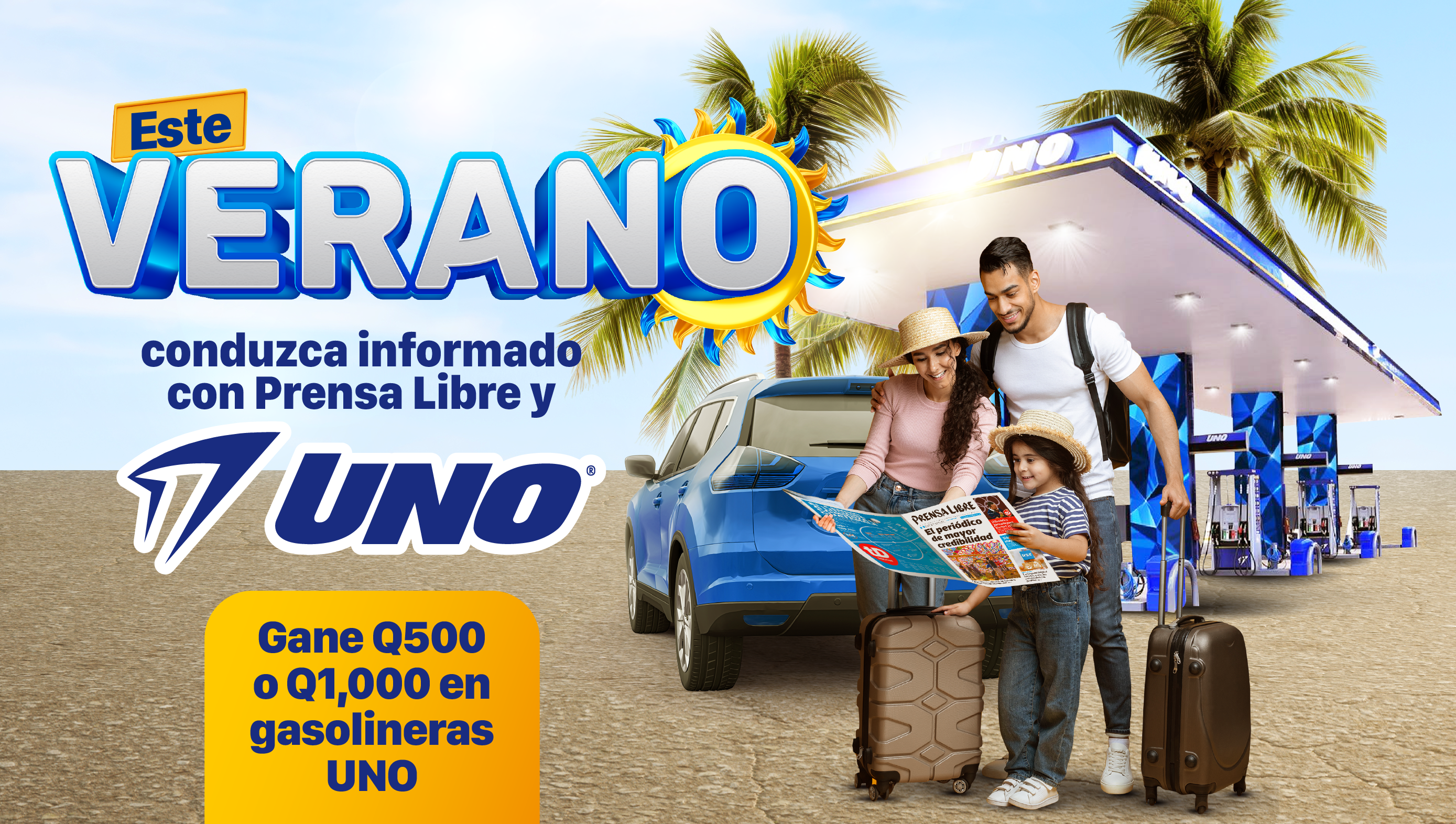 ¡Este Verano conduzca informado con Prensa Libre y gasolineras UNO!