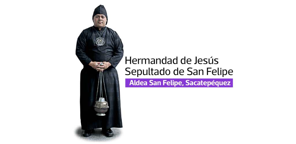 Hermandad de Jesús Sepultado de San Felipe, Aldea San Felipe, Sacatepéquez