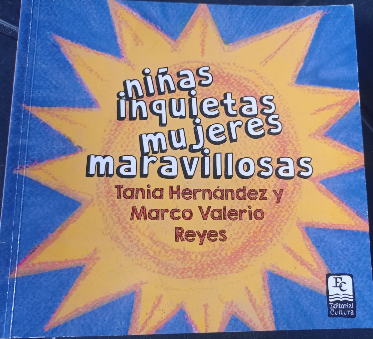 Niñas inquietas, mujeres maravillosas